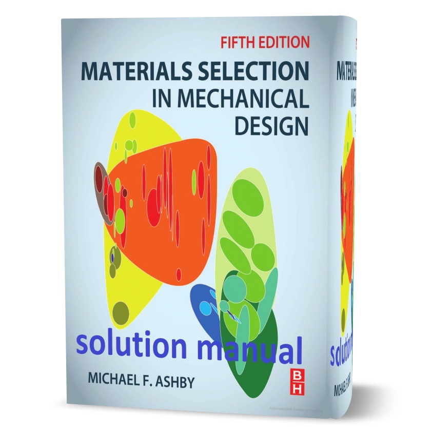 Materials selection in mechanical design 5th edition solution manual pdf