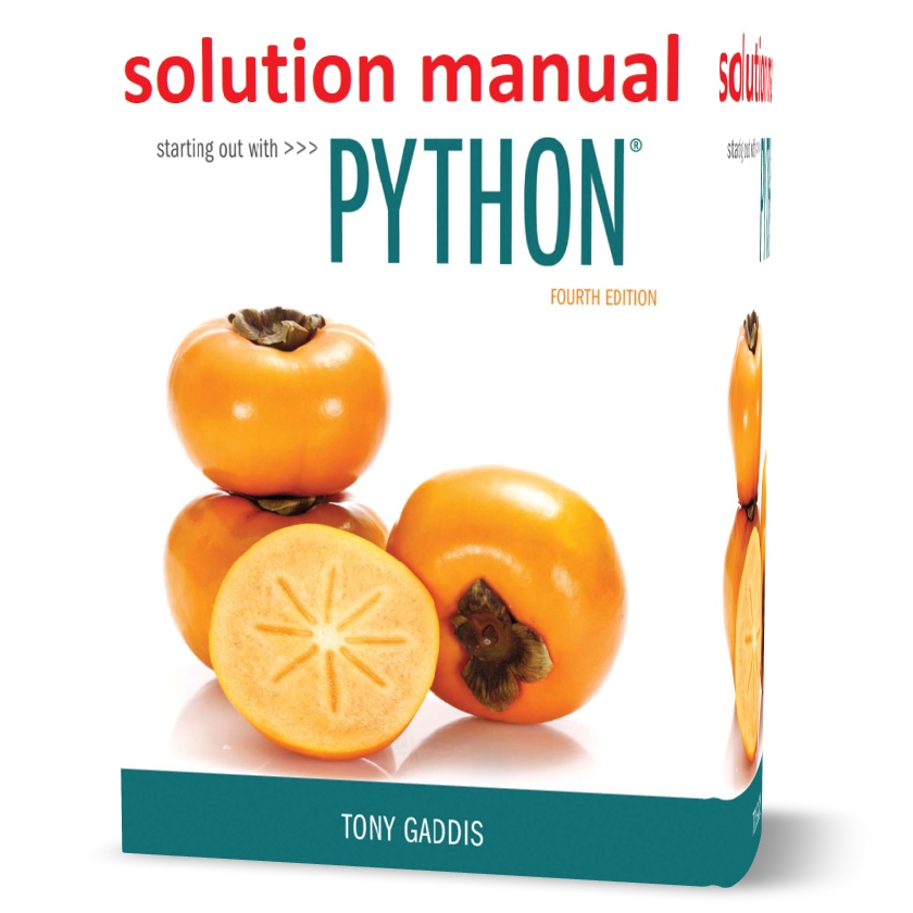 Download free Starting Out with Python Tony Gaddis 4th edition all chapter solutions manual pdf | all chapter programming exercises