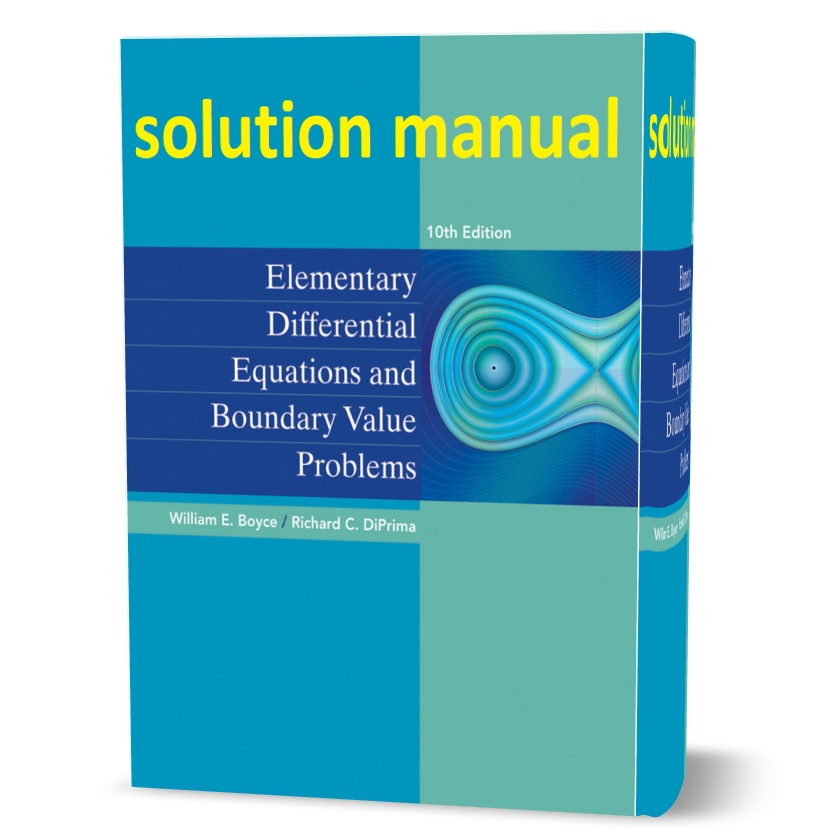 Download free Elementary differential equations and boundary value problems William Boyce 10th edition student solutions manual pdf