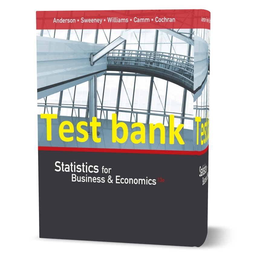 Download free statistics for business and economics 13th edition Anderson solutions manual & test bank | all chapter answer key | Gioumeh solution & answers