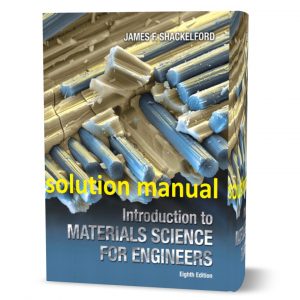 Download free Introduction to materials science for engineers 8th edition shackelford solution manual pdf | eBook solutions