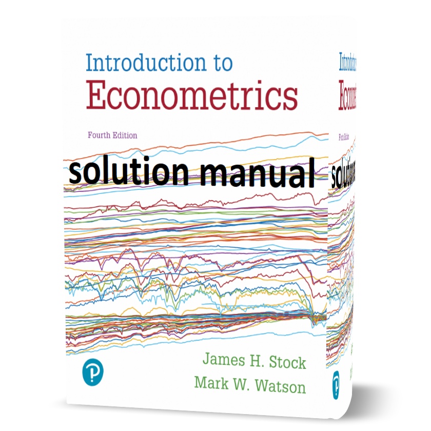 Download free Introduction to econometrics 4th edition Stock and Watson solutions manual pdf | all chapter solution & anwers