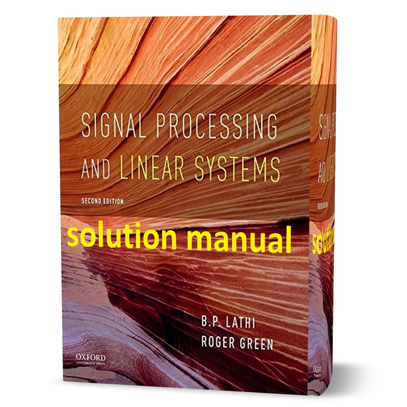 Download free Signal Processing and Linear Systems Lathi & Green 2nd Edition solutions manual pdf | ebook answers and solution