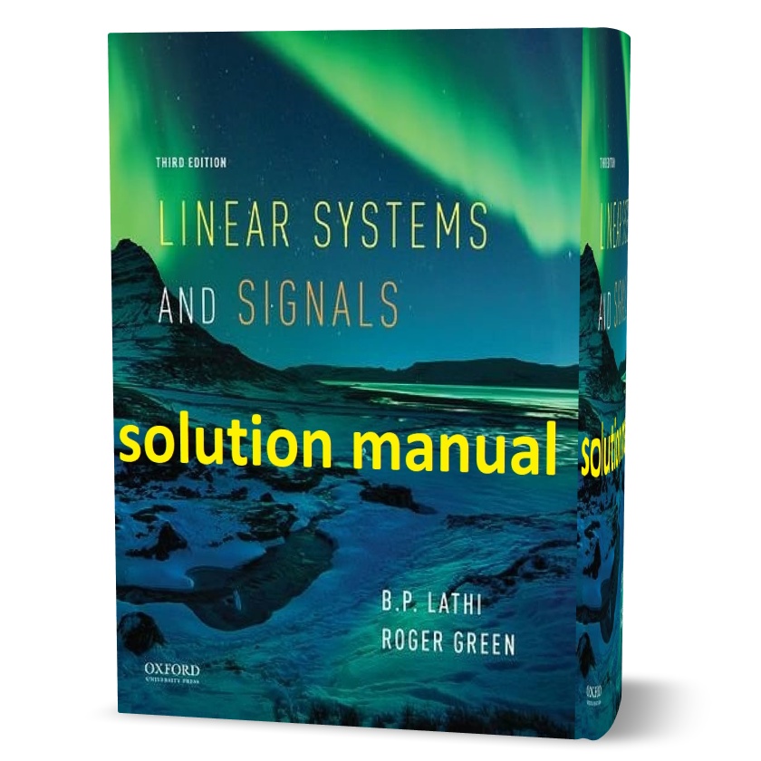 Download free linear systems and signals lathi & Green 3rd edition solutions manual pdf