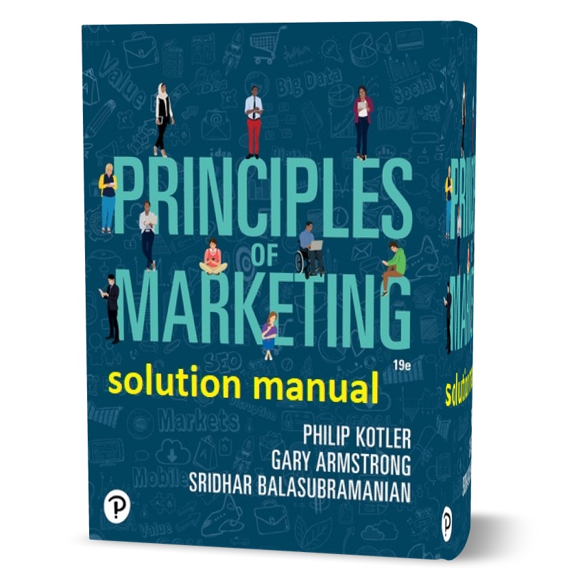 Download free principles of marketing 19th edition kotler and Armstrong solutions manual pdf