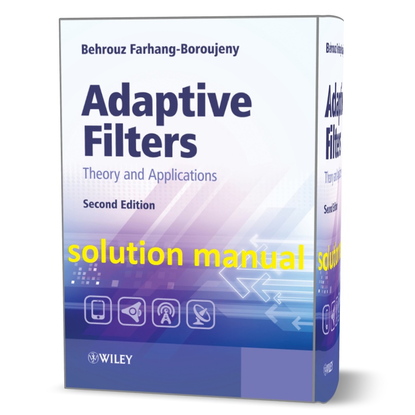 Download free Adaptive filters theory and applications Behrouz Farhang 2nd edition solution manual pdf