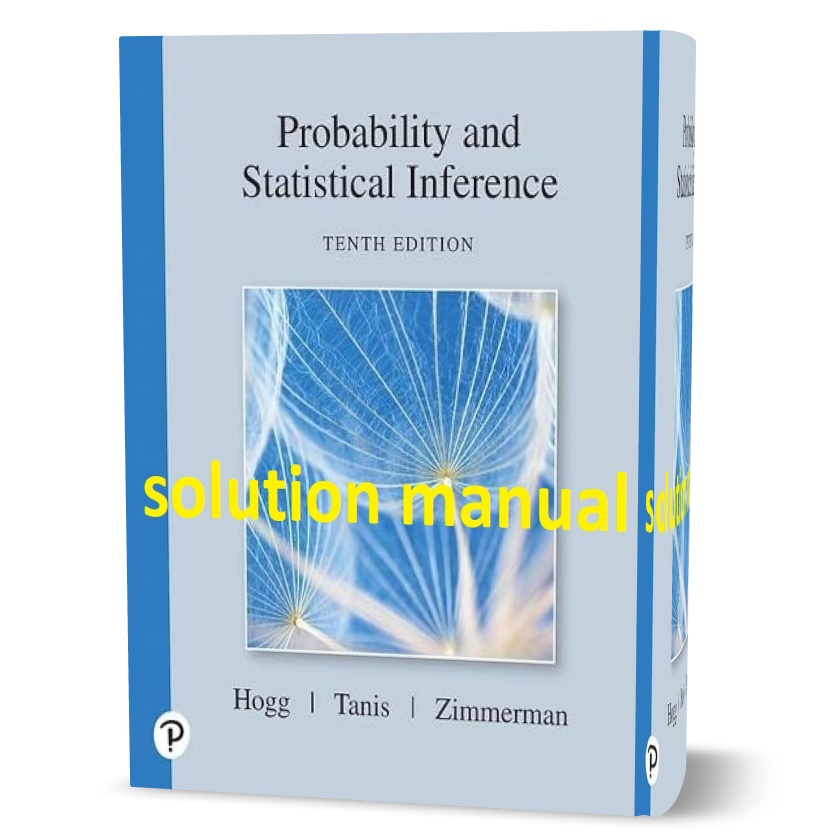 Download free Probability and statistical inference Hogg , Tanis & Zimmerman 10th edition solution manual pdf | exercise answers & solutions