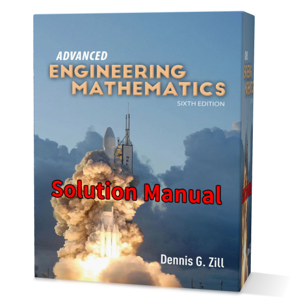 Advanced Engineering Mathematics 6th Edition Dennis Zill solution manual gioumeh.com
