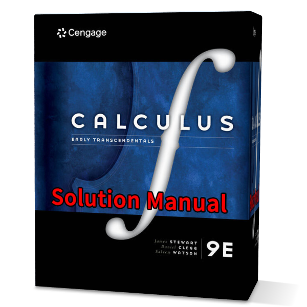 Solution Manual for Calculus Early Transcendentals, 9th Edition, James Stewart Daniel K. Clegg Saleem Watson download pdf free in gioumeh.com