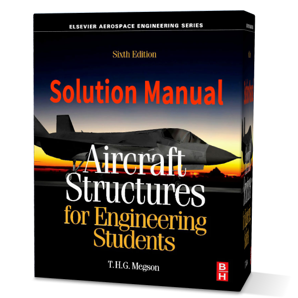 Aircraft structures for engineering students 6th edition solution manual pdf gioumeh