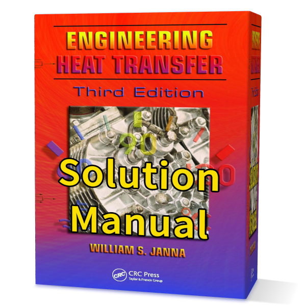 Engineering heat transfer Janna 3rd edition solution manual pdf gioumeh