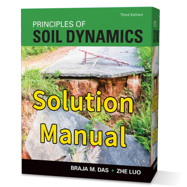 Principles of soil dynamics Braja M. Das 3rd edition solutions manual pdf gioumeh