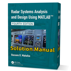 Download free pdf of Radar systems analysis and design using matlab Mahafza 4th edition solution manual Bassem R. Mahafza 2022 | solutions in gioumeh