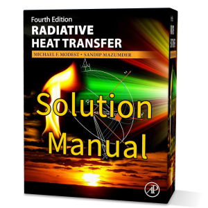 Download Radiative heat transfer Modest 4th edition solution manual free pdf Michael F. Modest and Sandip Mazumder Academic Press 2021 fourth solutions gioumeh