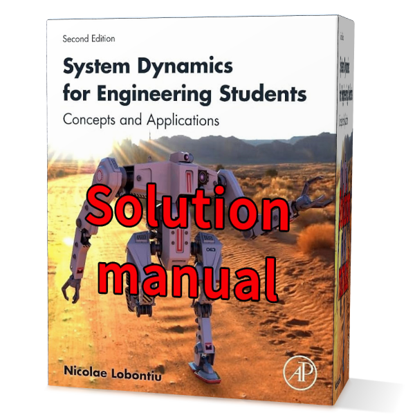 System Dynamics for Engineering Students Lobontiu 2nd edition solution manual gioumeh