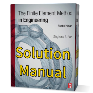 Download free pdf The finite element method in engineering Rao 6th edition solution manual Singiresu S. Rao 2017 sixth solutions gioumeh