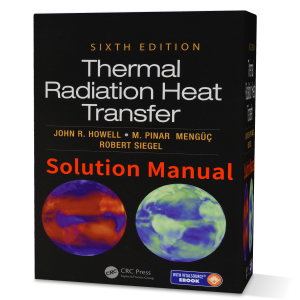 Thermal radiation heat transfer Siegel & Howell 6th edition solution manual pdf gioumeh
