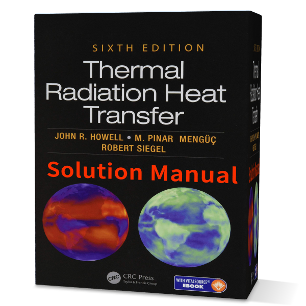Thermal radiation heat transfer Siegel & Howell 6th edition solution manual pdf gioumeh