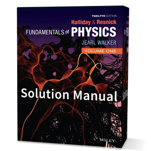 Download free pdf of Fundamentals of Physics solution manual, David Halliday, Robert Resnick, and Jearl Walker 12th edition willey 2021. get solution ebook at gioumeh