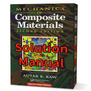 mechanics of composite materials Kaw second edition solution manual pdf gioumeh